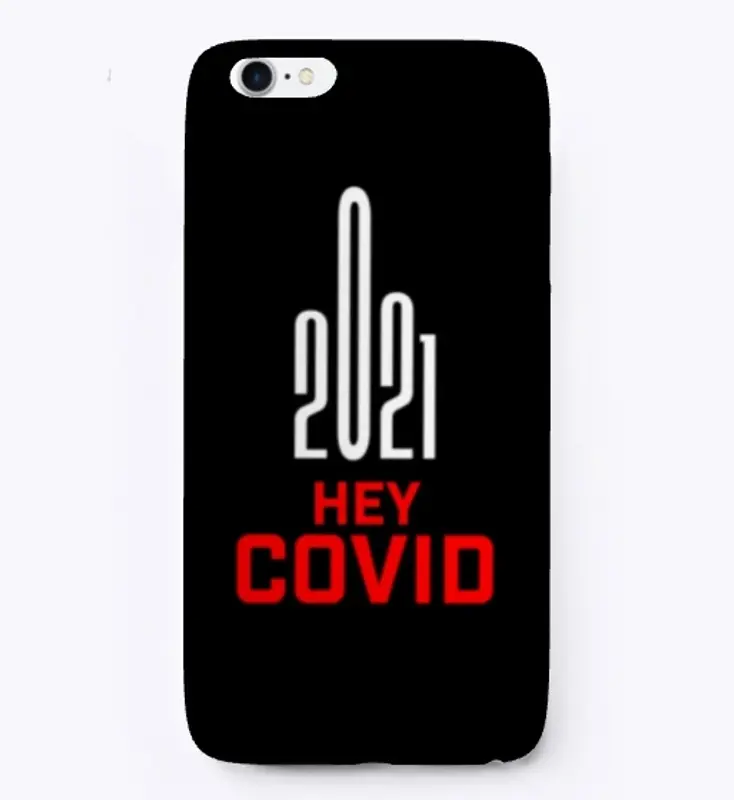 Hey Covid _Fuck You!